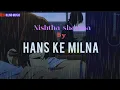 Download Lagu Hans ke Milna | Animated hindi video song 2023 | Nishtha Sharma | Amjad Nadeem Aamir | Blind Music