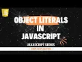 Object Literals in JavaScript Hindi Lecture 29