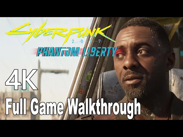 Cyberpunk 2077 Phantom Liberty Gameplay Walkthrough Full Game No Commentary 4K