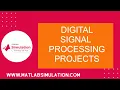 Digital Signal Processing Projects DSP Thesis DSP Assistance DSP Experts P Topics in DSP