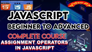 Mastering Assignment Operators in JavaScript Boost Your Coding Skills