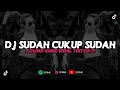 Download Lagu DJ SUDAH CUKUP SUDAH - NIRWANA | SOUND KANE VIRAL TIKTOK 2024 [BOOTLEG]