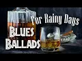 Lagu Rainy Blues Music - Slow Blues and Jazz Ballads for Rainy Days