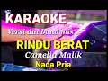 Download Lagu RINDU BERAT - Camelia Malik | Karaoke dut band mix nada pria | Lirik