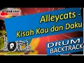 Download Lagu Alleycats – Kisah Kau dan Daku drumless | TANPA DRUM BACKTRACK