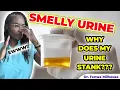 SMELLY URINE CAUSES WHY YOUR URINE STANK Dr Milhouse