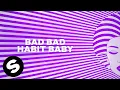 Firebeatz - Bad Habit (Official Lyric Video)