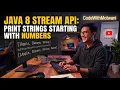 Java 8 Stream API Print Strings Starting with Numbers filter isDigit isEmpty matches