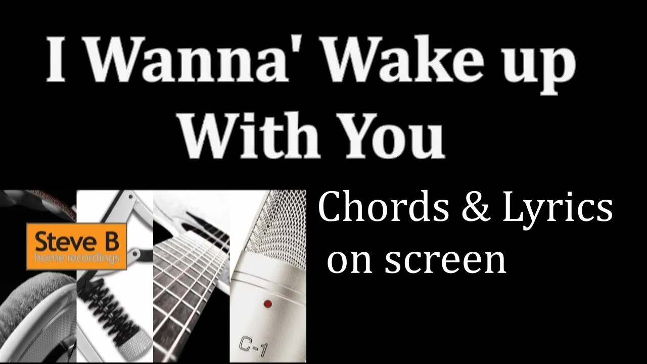 I Wanna' Wake up With You - Boris Gardiner  - Guitar - Chords & Lyrics Cover- by Steve.B