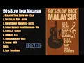Lagu Koleksi Slow Rock Malaysia 90’an – Lagu Nostalgia Terbaik Sepanjang Masa