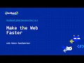 Make the Web Faster DevReach 2022