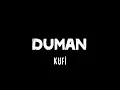 Duman - Kufi