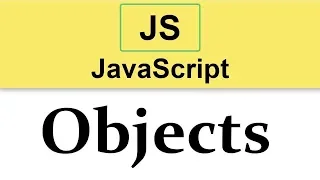 JavaScript Tutorial Introduction to Objects p 1 2019