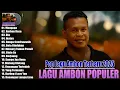 Lagu LAGU AMBON TERBARU || POP ALBUM LAGU AMBON TERVIRAL \u0026 VIRAL TIKTOK 2025 | ENAK DIDENGAR WAKTU SANTAI