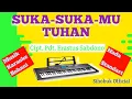 Download Lagu SUKA-SUKAMU TUHAN [ KARAOKE LAGU ROHANI ] || NADA STANDART
