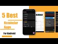 5 Best Free Reminder Apps For Android