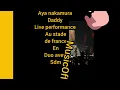 Aya nakamura - Daddy live performance stade de france en duo avec Sdm
