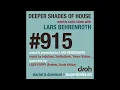 Download Lagu Deeper Shades of House #915 | Guest Mix: LADY POPPY (South Africa) | Deep House | Soulful House
