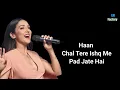 Download Lagu Chal Tere Ishq Mein Pad Jaate Hain Lyrics | Neeti Mohan | Chal Tere Ishq Mein Lyrics | Gadar 2