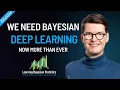 BITESIZE The Why How of Bayesian Deep Learning with Vincent Fortuin