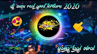 Download DJ SUSU REAL GOOD ENAK😍||YANG LAGI VIRAL DI SOSMED🎶||MANTUL 2K20 MP3