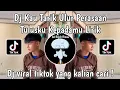 DJ KAU TARIK ULUR PERASAAN TULUSKU KEPADAMU LIRIK | DJ SENDIRI KU HADAPI VIRAL TIKTOK TERBARU 2024