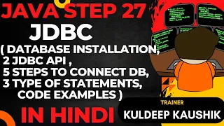 Step27-JDBC DB installation Complete topic Code example best practices Interview 0 to Hero