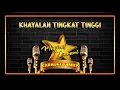 Lagu KHAYALAN TINGKAT TINGGI - NOAH NEW VERSION KARAOKE