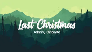 Download Johnny Orlando - Last Christmas (Lyrics) MP3