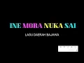 Download Lagu LAGU DAERAH BAJAWA TERBARU 2019 -   INE MORA NUKA SAI VERSI ASLI