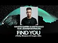 Martin Garrix & Justin Mylo feat. Dewain Whitmore - Find You (NICKY ROMERO & LEGUS EDIT)
