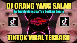 dj orang yang salah luvia band remix slow full bass tiktok viral terbaru 2023