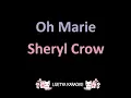 Download Lagu Oh Marie - Sheryl Crow (Karaoke)