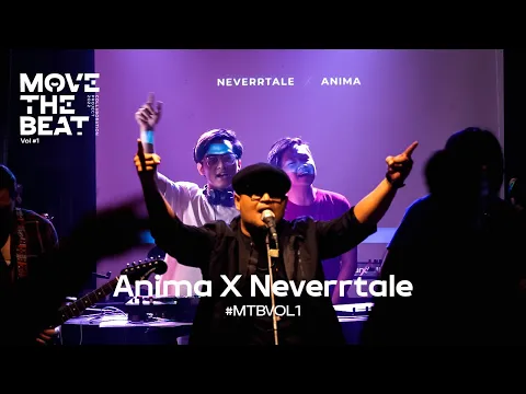 Download MP3 Anima x Neverrtale performs Bintang (Live at MOVE THE BEAT #MTBVOL1)