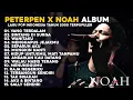 Download Lagu Peterpan \u0026 NOAH Full Album Lagu Terbaik 2000an | Lagu Nostalgia terpopuler