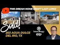 SOLD 203 Agua Dulce Trail Rancho Agua Vista Del Rio TX
