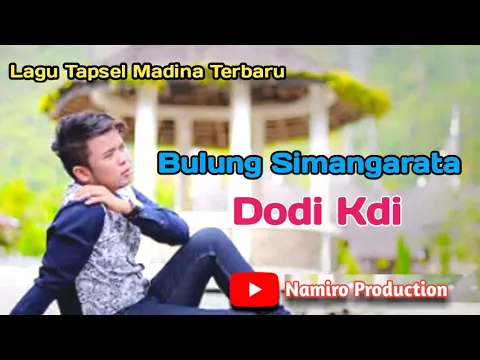 Download MP3 BULUNG SIMANGARATA.  voc. Dody Kdi. By Namiro Production Padangsidimpuan. Lagu Tapsel Terbaru