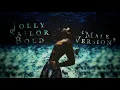 Download Lagu Jolly Sailor Bold - Male ‘Voice’ (Slowed)