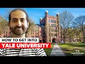 HOW TO GET INTO YALE UNIVERSITY Admissions Strategies