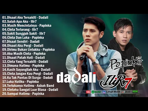 Download MP3 Dadali, Papinka, Asbak Band [Full Album] Lagu Galau Indonesia Terbaik Tahun 2000an Terpopuler