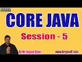 CORE JAVA tutorials Session - 5 by Mr Nagoor Babu On 28-12-2019 10 30AM