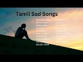 Download Lagu Tamil Sad Songs|90s Love Songs | Evergreen Hits Songs| 90s Sad Songs #evergreenhits #90severgreen