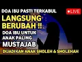Download Lagu Wahai Ibu, Putar Ayat Ini Untukku, Agar Anakmu Disayang Allah, Cerdas dan Sukses Dunia Akhirat