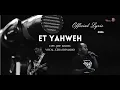 Lagu ET YAHWEH - OFFICIAL LYRIC