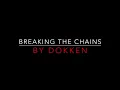 DOKKEN - BREAKING THE CHAINS (1981) LYRICS