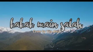 Download cover by Vita Alvia,  Kakak main salah + Lirik MP3