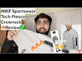 Nike Sportswear Tech Fleece Crewneck Review