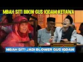 Lagu Gus iqdam ketawa ngakak, mbah siti jadi Blower gus iqdam || mbah siti bingung ndipil takut hilang