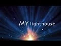 Download Lagu My Lighthouse with lyrics (Rend Collective)