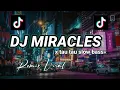 Download Lagu DJ miracles x tau tau Slow bass remix terbaru viral tiktok